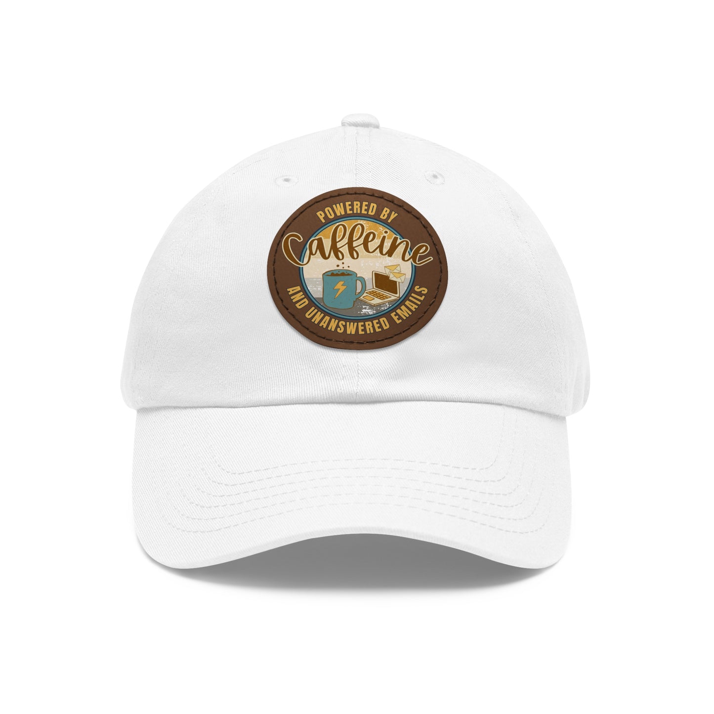 Powered by caffeine and unanswered emails | Hat with Leather Patch