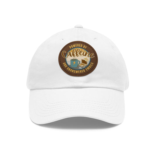 Powered by caffeine and unanswered emails | Hat with Leather Patch