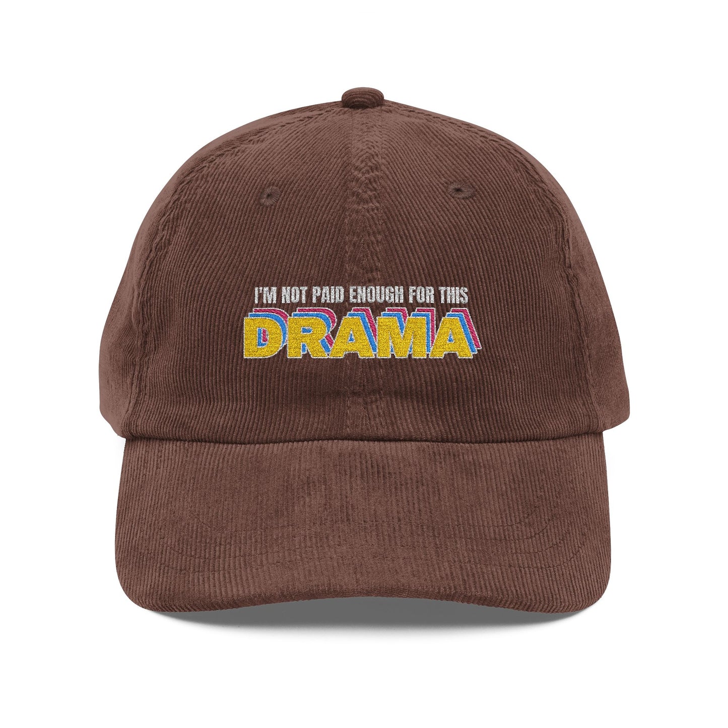 I'm not paid enough for this DRAMA | Vintage Embroidered Cap