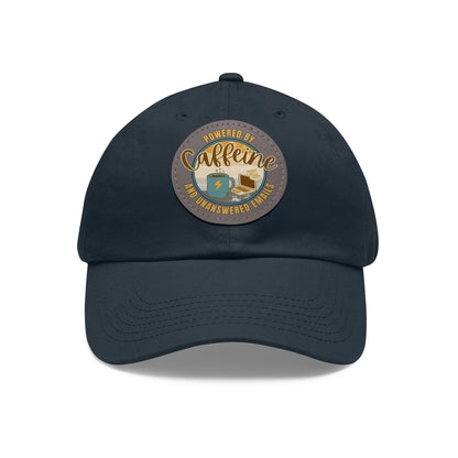 Powered by caffeine and unanswered emails | Hat with Leather Patch