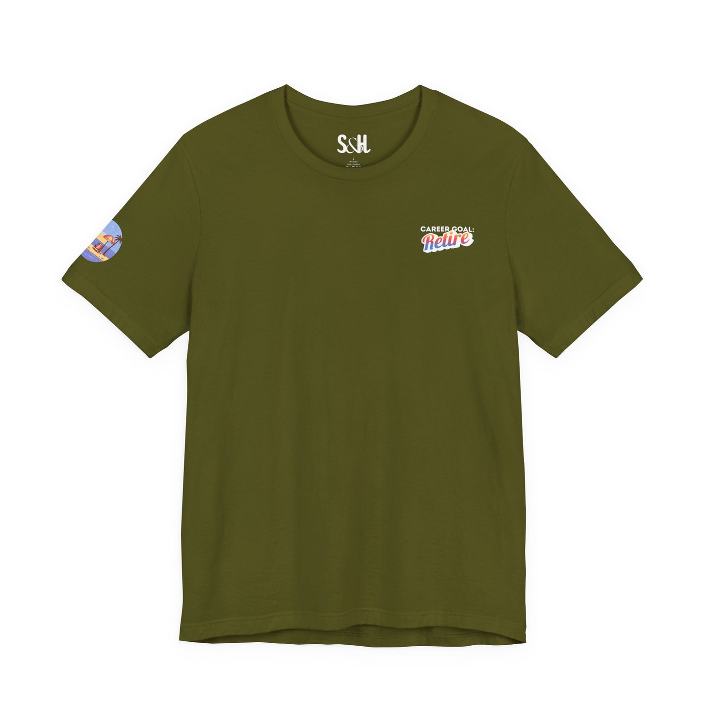 Career Goal: Retire | Unisex Short Sleeve Tee