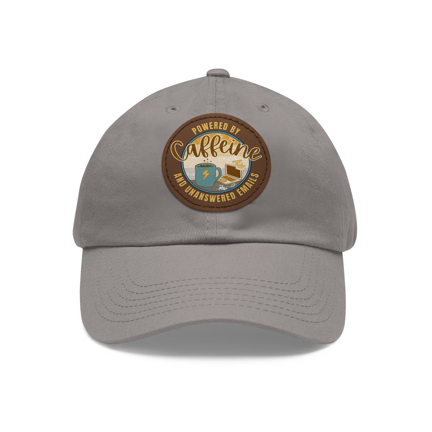 Powered by caffeine and unanswered emails | Hat with Leather Patch