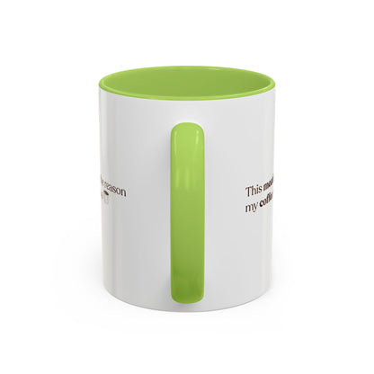 This Meeting is the reason why my coffee needs a coffee | Mug