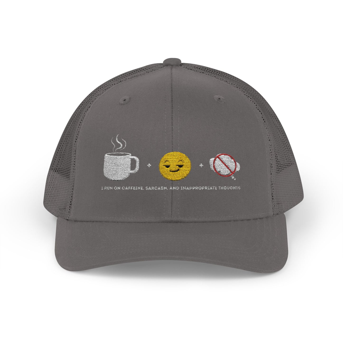 I run on caffeine, sarcasm, and inappropriate thoughts | Snapback Trucker Cap