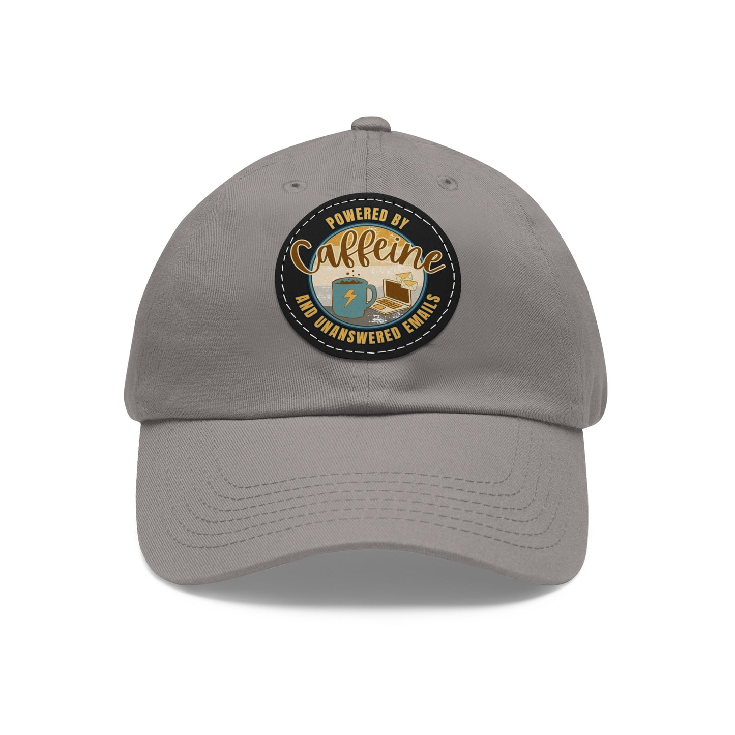 Powered by caffeine and unanswered emails | Hat with Leather Patch