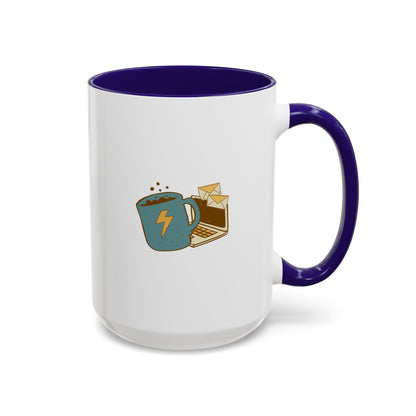 Powered by caffeine and unanswered emails | Mugs