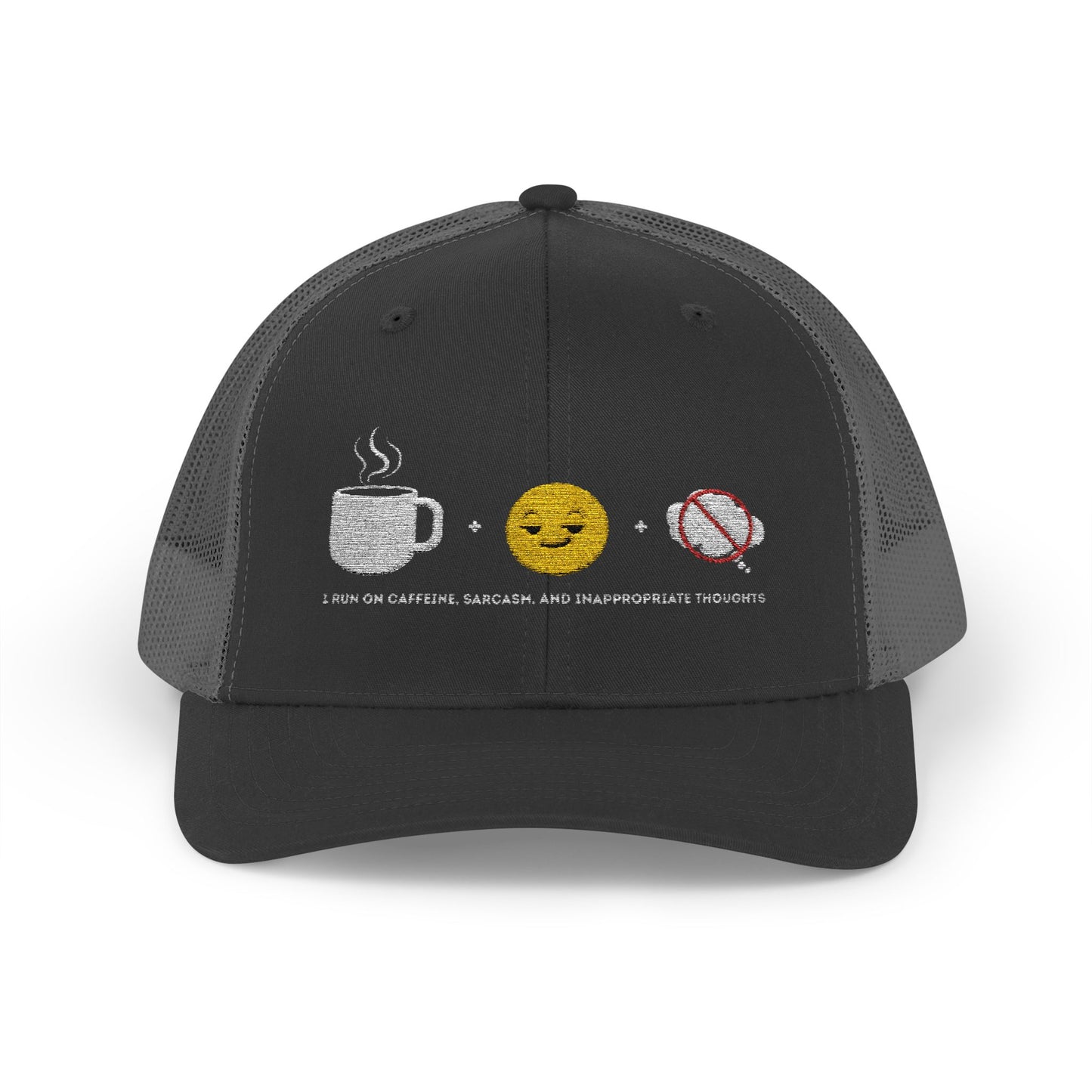 I run on caffeine, sarcasm, and inappropriate thoughts | Snapback Trucker Cap
