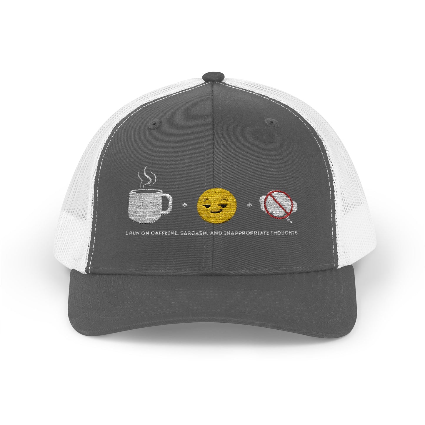I run on caffeine, sarcasm, and inappropriate thoughts | Snapback Trucker Cap