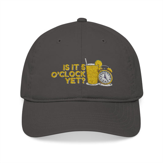 Is it 5 o'clock yet? | Hat