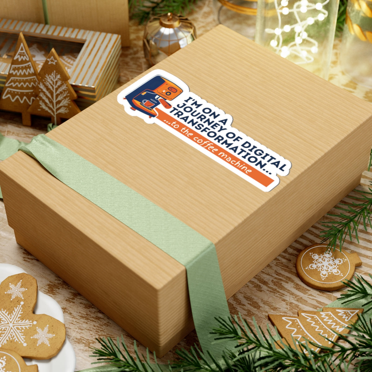 I'm on a journey of digital transformation... to the coffee machine | Kiss-Cut Stickers