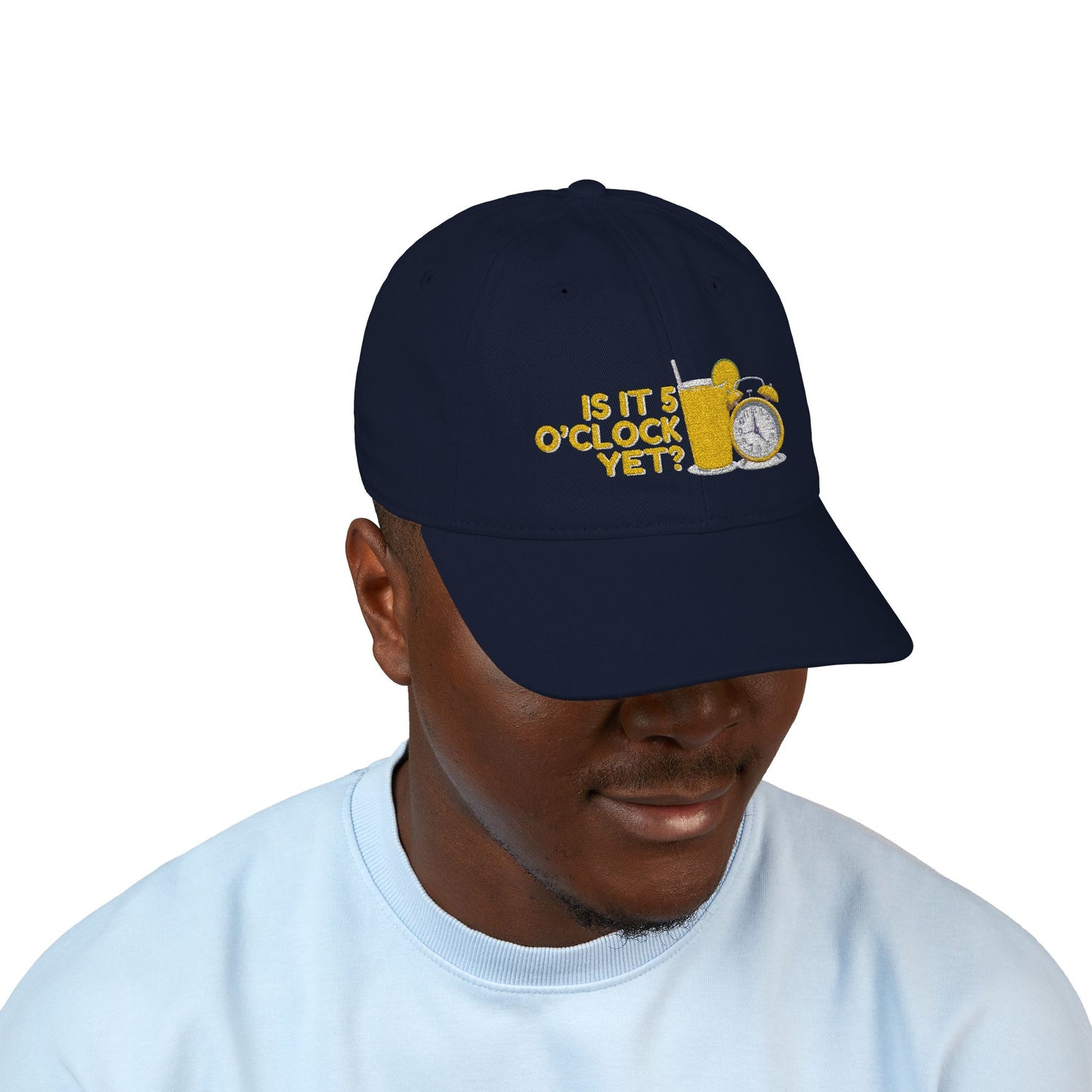 Is it 5 o'clock yet? | Hat