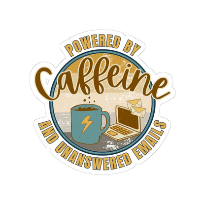 Powered by caffeine and unanswered emails | Kiss-Cut Stickers