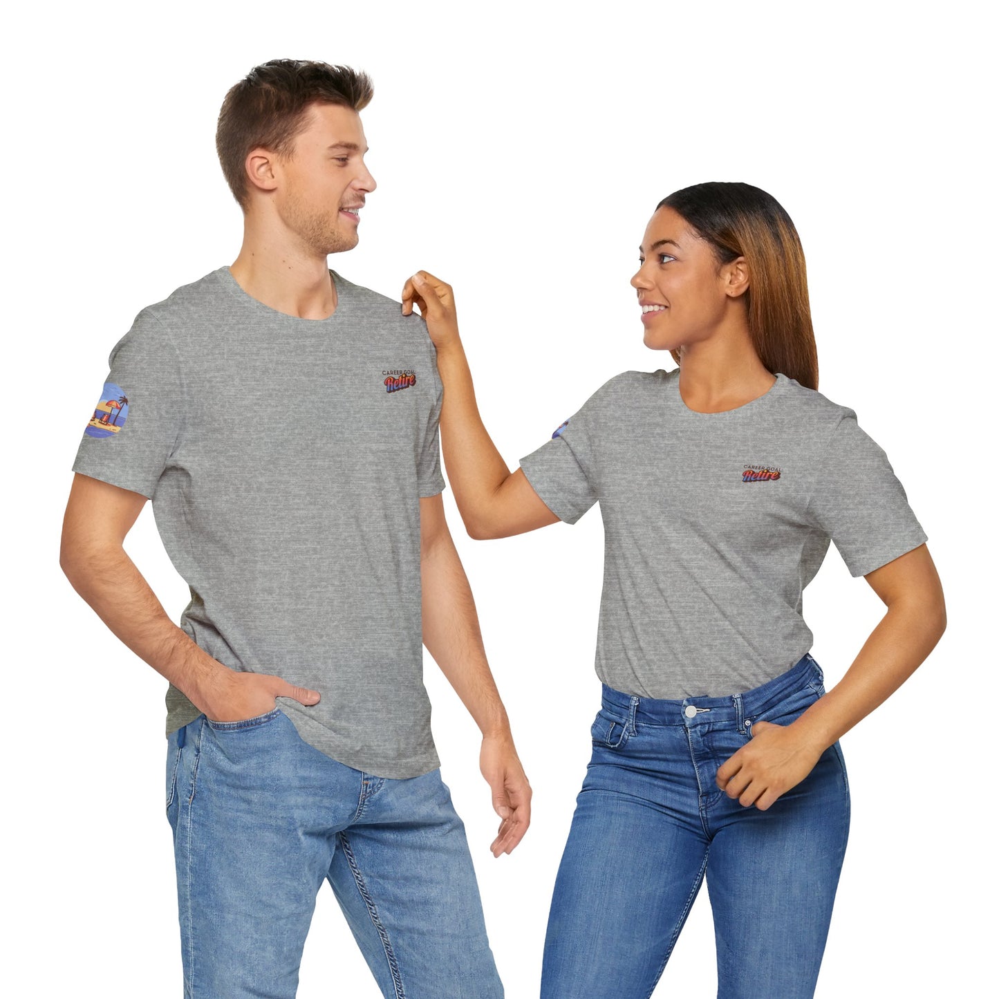 Career Goal: Retire | Unisex Short Sleeve Tee