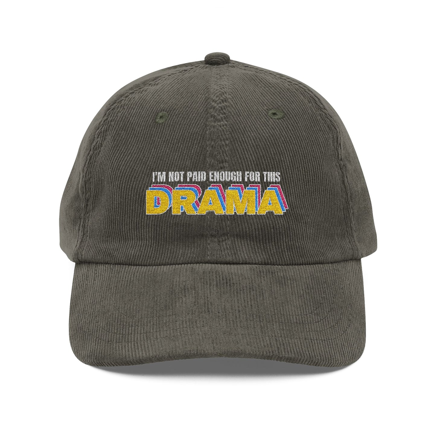 I'm not paid enough for this DRAMA | Vintage Embroidered Cap