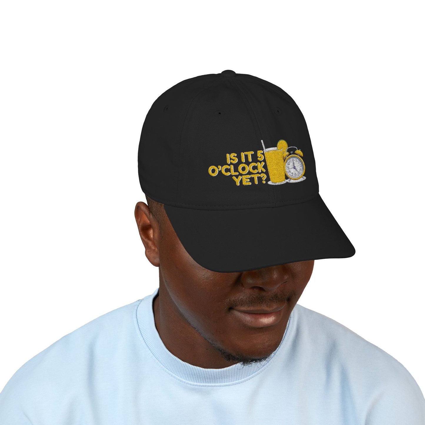 Is it 5 o'clock yet? | Hat