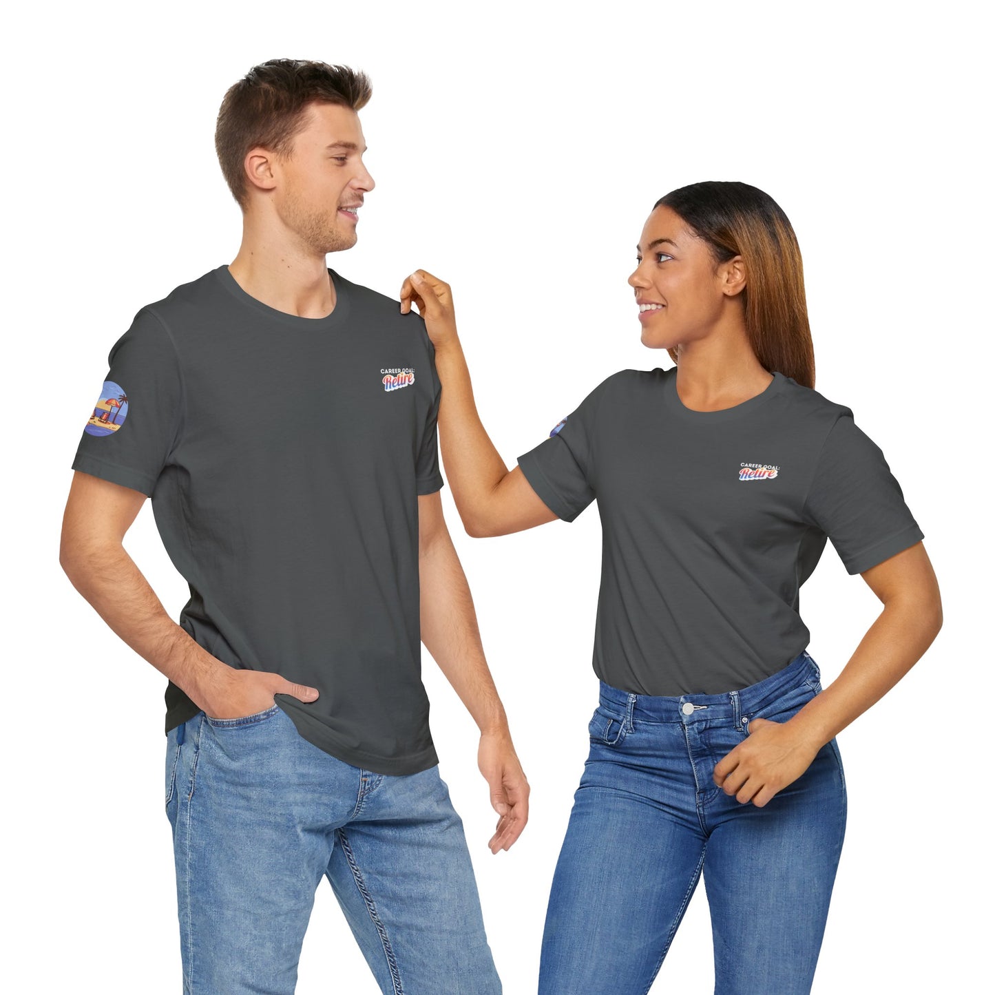Career Goal: Retire | Unisex Short Sleeve Tee