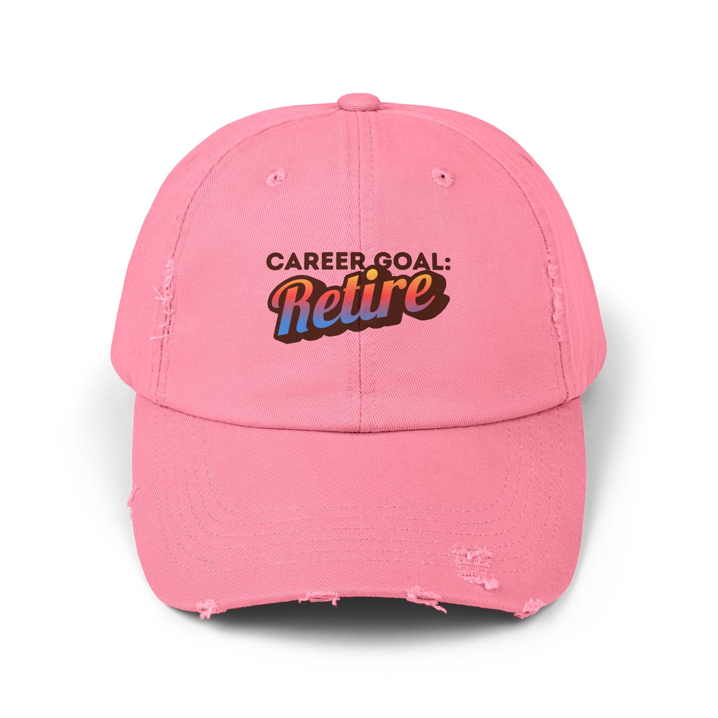 Career Goal: Retire | Unisex Distressed Cap