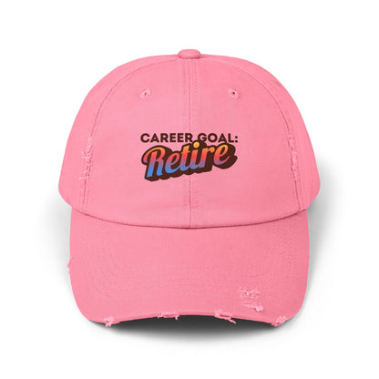 Career Goal: Retire | Unisex Distressed Cap