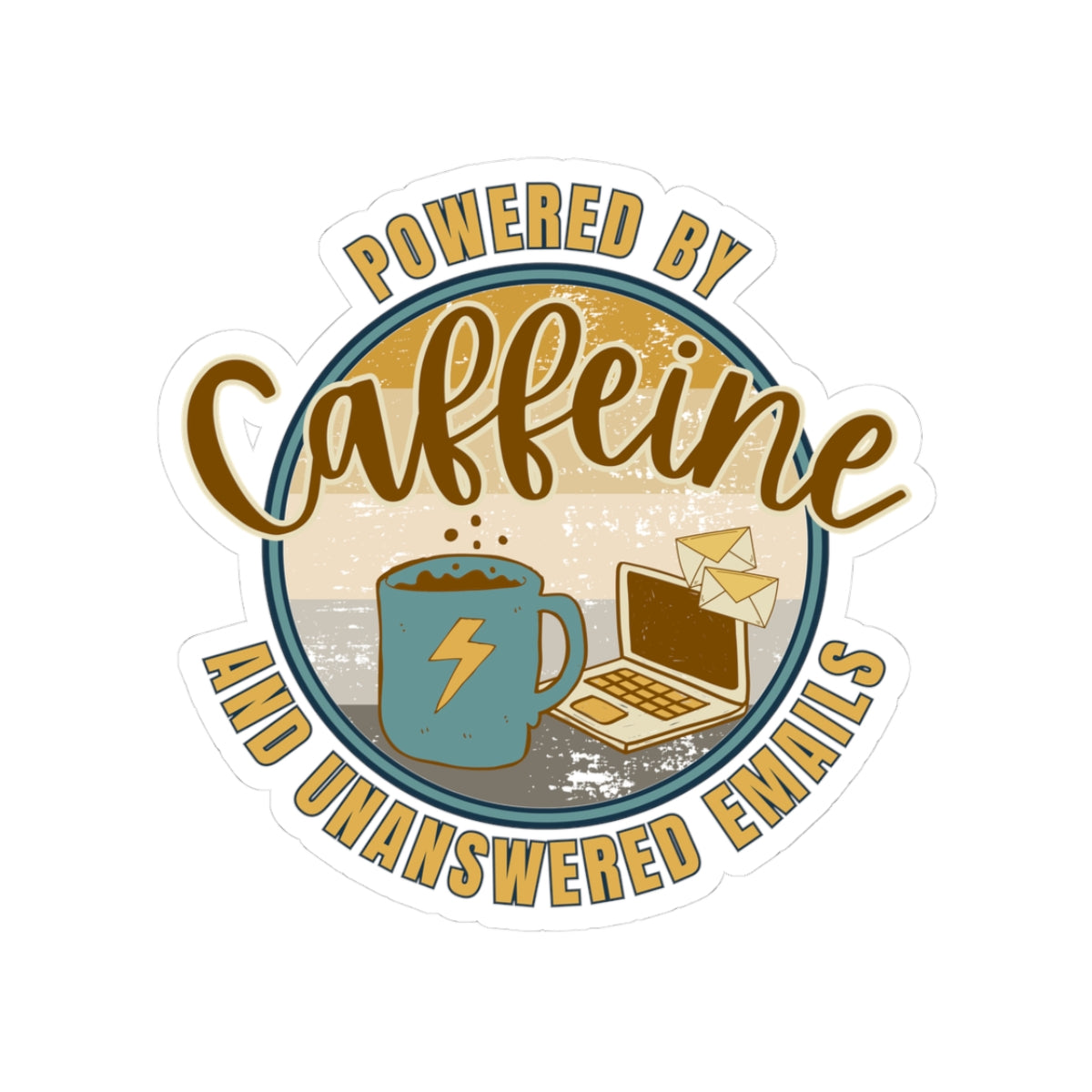 Powered by caffeine and unanswered emails | Kiss-Cut Stickers
