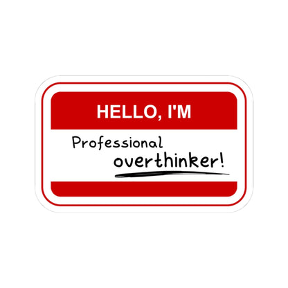 Professional Overthinker | Kiss-Cut Stickers