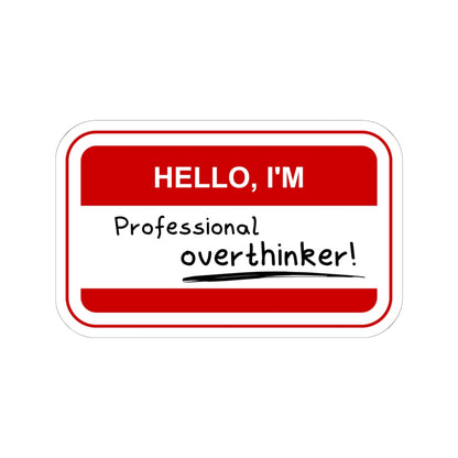Professional Overthinker | Kiss-Cut Stickers