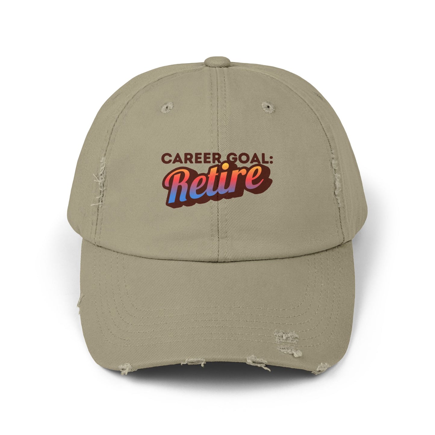 Career Goal: Retire | Unisex Distressed Cap