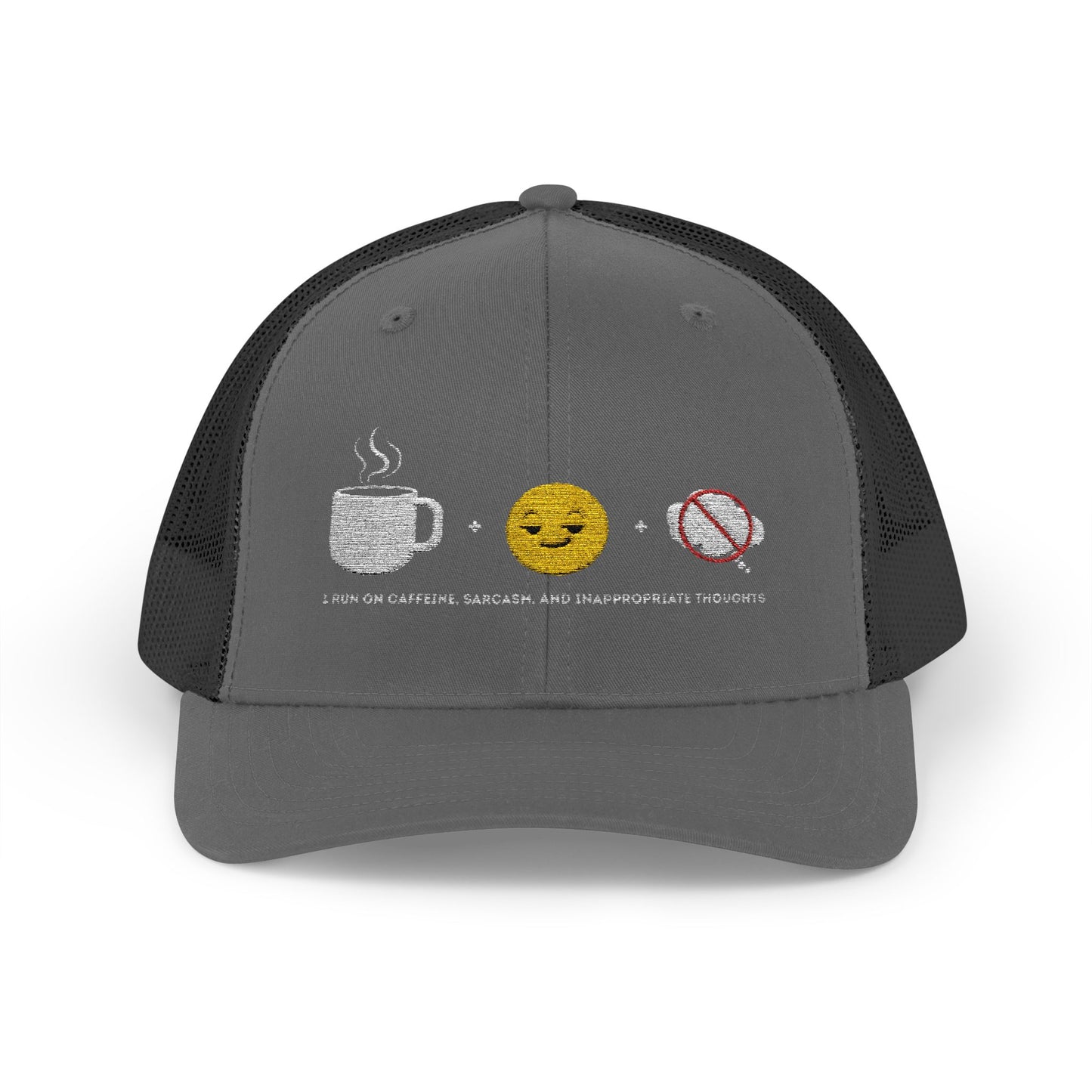 I run on caffeine, sarcasm, and inappropriate thoughts | Snapback Trucker Cap